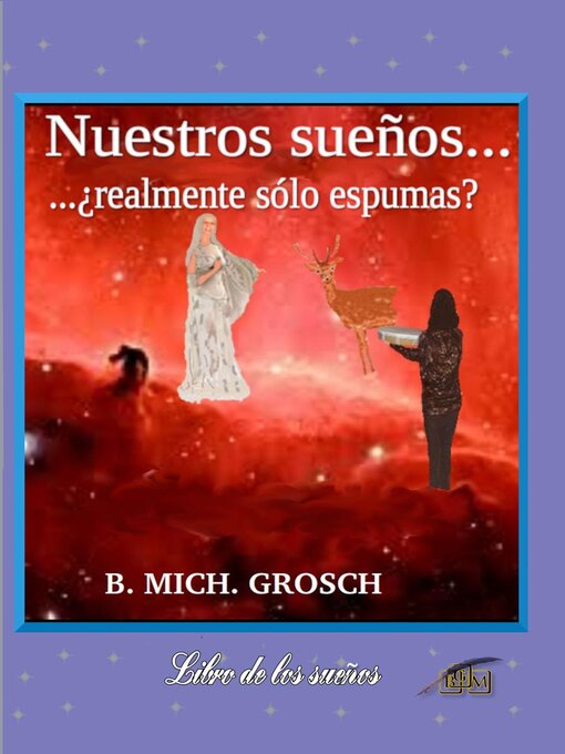 Title details for Nuestros sueños... by Bernd Michael Grosch - Available